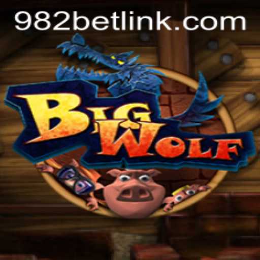 BigWolf Game: An Immersive Adventure in the World of 982BET.COM