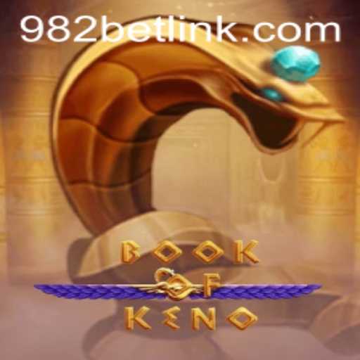 Dive into Exciting Adventures with BookOfKeno at 982BET.COM