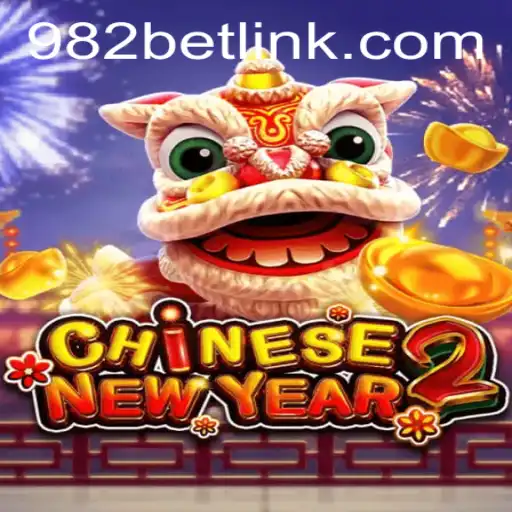 CHINESENEWYEAR2: An In-Depth Look at the Exciting Game from 982BET.COM