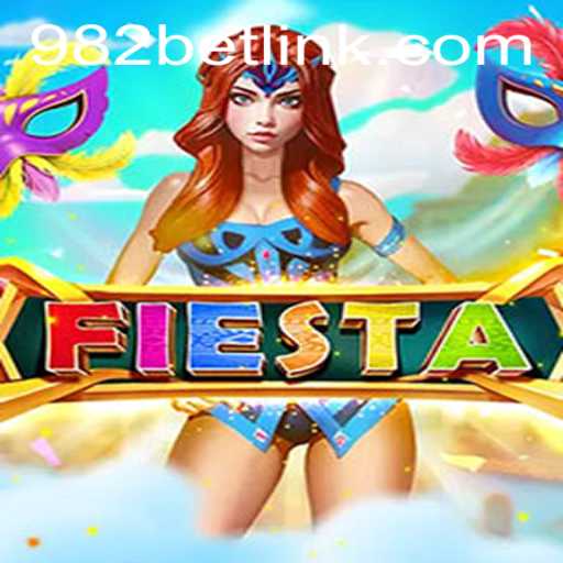 Discover the Exciting World of Fiesta: A Game Changer at 982BET.COM