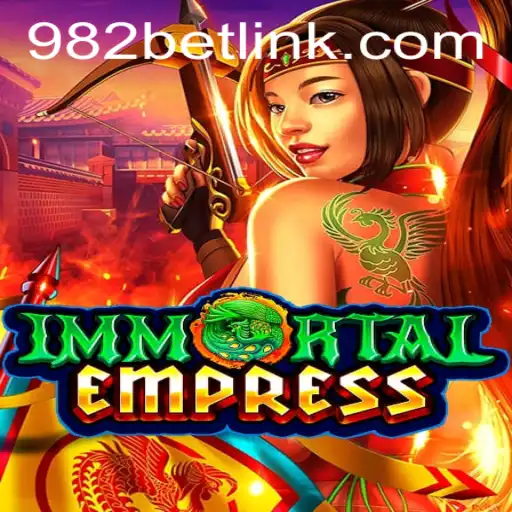 Discover the Mystical World of ImmortalEmpress at 982BET.COM