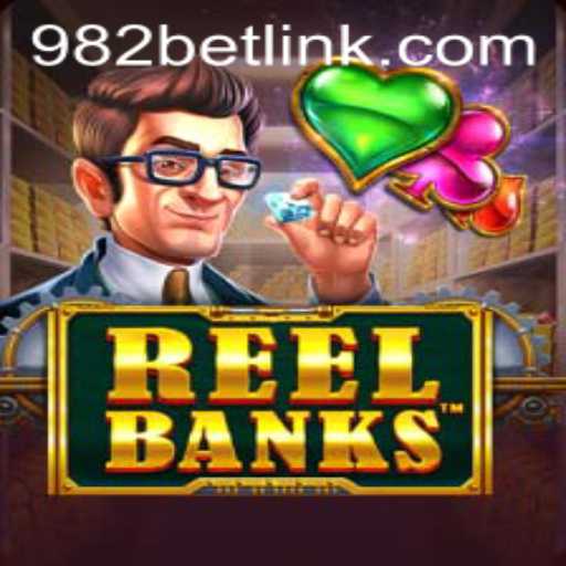 Discover the Thrilling World of ReelBanks at 982BET.COM